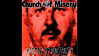 Church of Misery--Master of Brutality (Full Album)