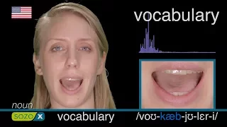 How To Pronounce VOCABULARY like an American - English Pronunciation IPA
