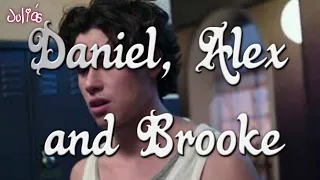 ♥ Brooke, Daniel, and Alex EDIT♥