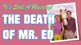 The Mysterious Death of the Horse Called Mr. Ed