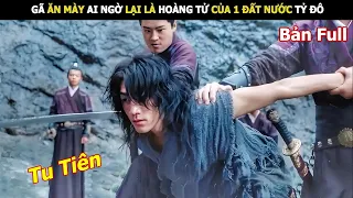 Gã Ăn Mày Ai Ngờ Lại Là Hoàng Tử Của 1 Đất Nước Tỷ Đô | Review Phim Hay