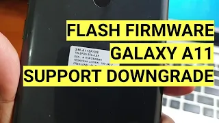 Firmware Samsung Galaxy A11 SM-A115F Tested, Full Flash A11 Support Downgrade