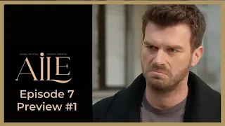 Aile ❖ Ep 7  Preview #1 ❖ Kivanc Tatlitug ❖ English 2023