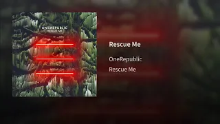 OneRepublic - Rescue Me (Audio)