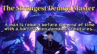 A man is reborn before the end of time with a terrifying ten demons...