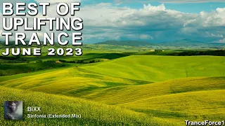 BEST OF UPLIFTING TRANCE MIX (June 2023) | TranceForce1