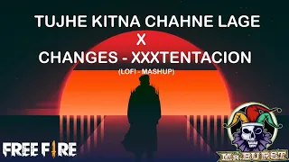 XXXTENTACTION X ARIJIT SINGH || CHANGES X TUJHE KITNA CHAHNE LAGE HAM #xxxtentacion #arijitsingh