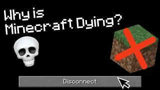 Why is Minecraft Dying?