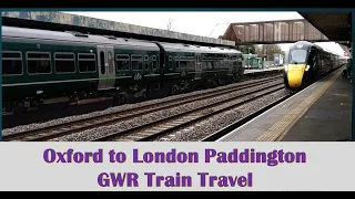 Oxford to London Paddington train travel in GWR - Great Western Railway #London #Oxford #GWR