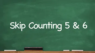 CC Skip Counting 5 and 6