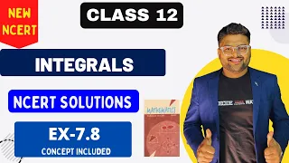 Chapter 7 Integrals | Exercise 7.8 I NCERT Solutions I New NCERT solution Class 12 I Class 12 Maths