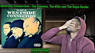 Westside Connection - The Gangsta, The Killa and The Dope Dealer REACTION | First Time Hearing!