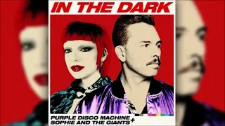 Purple Disco Machine, Sophie and the Giants - In The Dark (2022 / 1 HOUR LOOP)