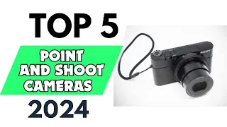 Top 5 Best Point and Shoot Cameras of 2024  [don’t buy one before watching this]