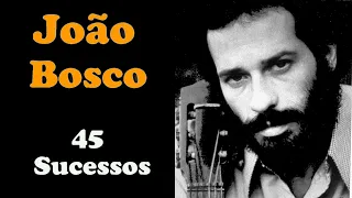 JoãoBosco - 45 Sucessos