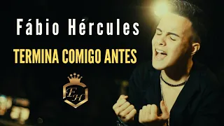 TERMINA COMIGO ANTES - Gusttavo Lima | FÁBIO HÉRCULES (Cover)🎶