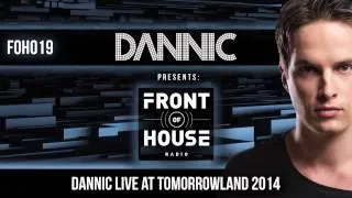 Dannic presents Front Of House 019 (LIVE @ Tomorrowland 2014)