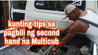 kunting tips sa pagbili ng secondhand na Multicub