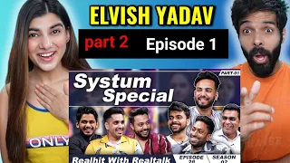 Systumm Speical Ft. Elvish Yadav Part 2, Luv Kataria, Anoop Chahal, DG Immortals || Reaction