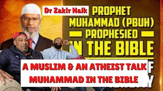 A Muslim Dad & Atheist Son Reacts To: Prophet Muhammad Prophesied in the Bible- Dr Zakir Naik