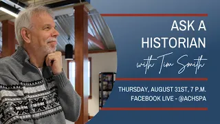 Ask a Historian with Tim Smith