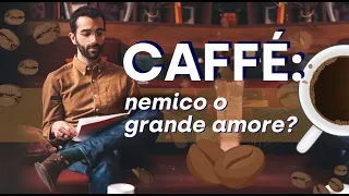 Caffè: come sceglierlo bene e gli errori da non commettere