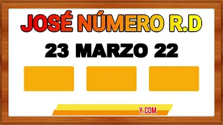 JOSE NUMERO Miércoles 22 DE MARZO DE 2022 - NUMEROS FUERTES PARA HOY