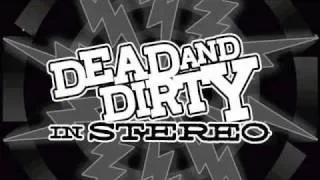 Dead & Dirty - Pissed Off Motherfucker