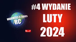 #4 Wiadomości ze Świata RC / Luty 2024