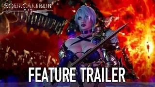 SOULCALIBUR VI - PS4/XB1/PC - Feature Trailer