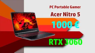 Meilleur PC PORTABLE GAMER pour 1000 euros ! - Acer Nitro 5 (avec une RTX 3060) 😎