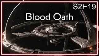 Star Trek Deep Space Nine Ruminations S2E19: Blood Oath