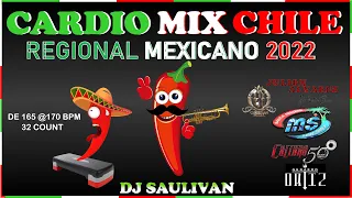 CARDIO MIX CHILE  🌶 REGIONAL MEXICANO 2022 DEMO DJ SAULIVAN