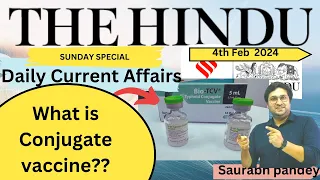 The Hindu  Editorial & News Analysis I 4th February  2024 I  Conjugate vaccine II  Saurabh  Pandey