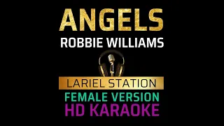 ANGELS - ROBBIE WILLIAMS  (Female Key)  KARAOKE/MINUS 1  -LARIEL STATION-