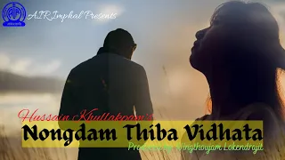 Nongdam Thiba vidhata | Radio Lila | Hussain Khullakpam