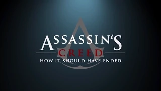 Assasin's Creed Nasıl Sona Ermeliydi? (Türkçe Altyazılı)