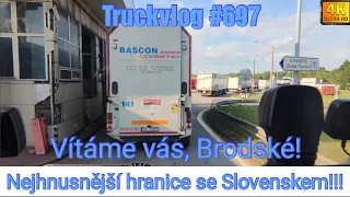 #697, dlažba na 2 vykládky do Bratislavy! Nejhnusnější hranice se Slovenskem! Vítáme vás, Brodské