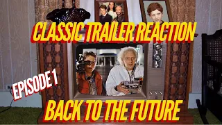 Classic Trailer Reaction: Back to the Future