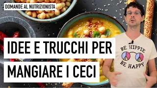 Idee e trucchi per mangiare i ceci