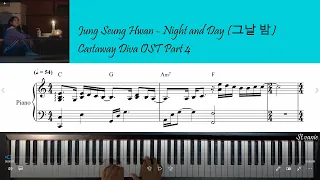Jung Seung Hwan – Night and Day (그날 밤) | Castaway Diva 무인도의 디바 OST Part 4 Piano Cover + Sheet +Lyric