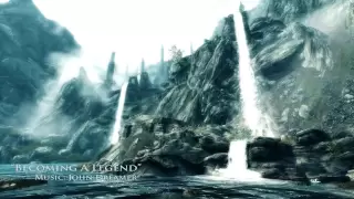 John Dreamer - SKYRIM EPIC MUSIC "Becoming A Legend"