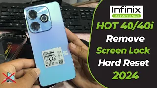 How To Hard Reset Infinix Hot 40 & 40i Remove Screen Lock Password,Pattern, Pin Without Pc |Only GSM