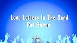 Love Letters In The Sand - Pat Boone (Karaoke Version)