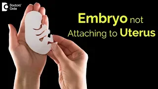 Why embryos don't stick in uterus? How is it treated? - Dr. Rashmi Yogish | Doctors' Circle