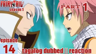 Fairy Tail S1 Episode 14 Part 1 Tagalog Dub | reaction