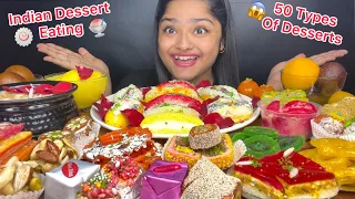 50 TYPES OF DIFFERENT INDIAN DESSERTS EATING CHALLENGE 🍧🤤 INDIAN SWEETS EATING CHALLENGE | MUKBANG