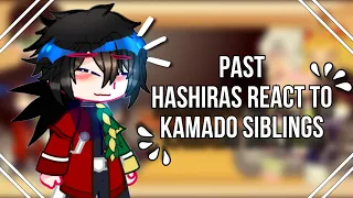 // past hashiras react to // ☀️ Kamado siblings ☀️// 2/?? // nezuko conquering the Sun ☀️ //