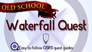 Waterfall Quest - OSRS 2007 - Easy Old School Runescape Quest Guide