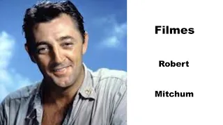 Filmes de Robert Mitchum-  Parte 1( 1944 até 1960).